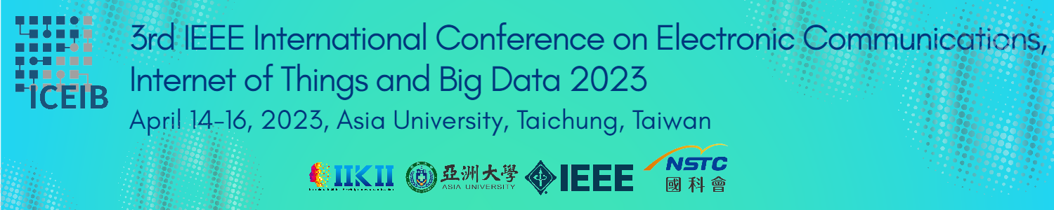「2023 IEEE ICEIB」電子通信、物聯網和大數據國際研討會，將於14日在亞大登場。